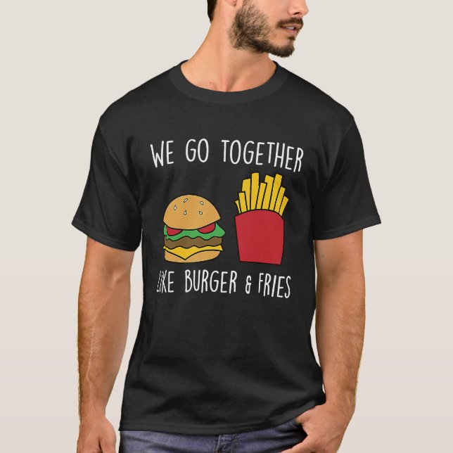 Camiseta Go Together Fries Cheeseburger Fast Food Burger (Anverso)