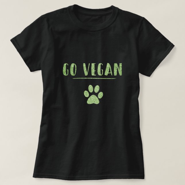 Camiseta Go Vegan Animal Paw Faux Green Purpurina Typograph (Diseño del anverso)