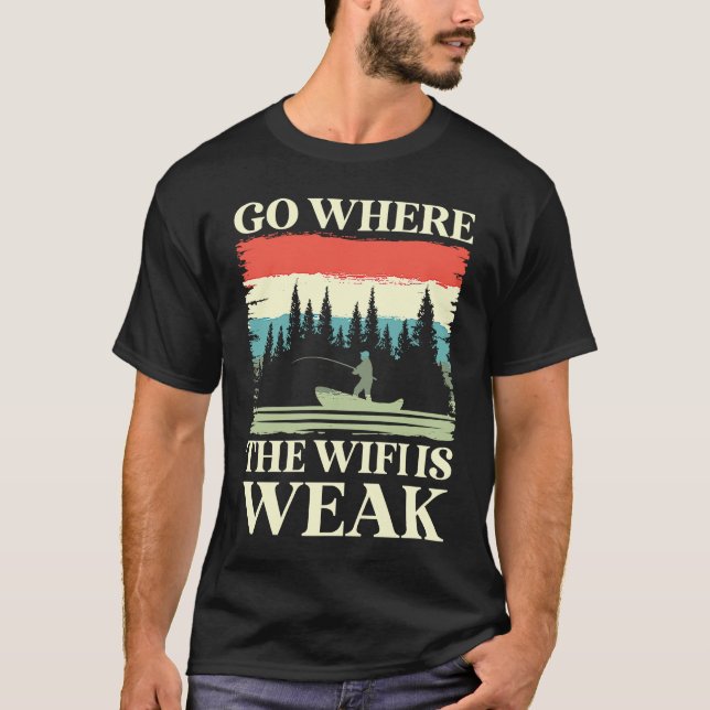 Camiseta go where the wifi is weak hiking trail nature moun (Anverso)
