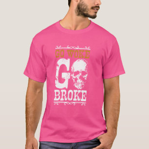 Camiseta Go Woke Go Broke Get Woke Go Broke Unwoke Meme