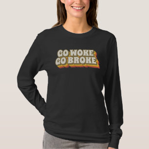 CAMISETA GO WOKE GO BROKE RETRO T-SHIRT