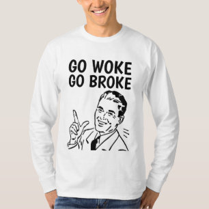CAMISETA GO WOKE GO BROKE T-SHIRTS TETS