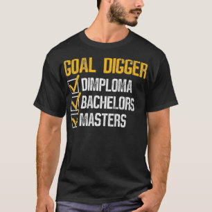 Camiseta Goal Digger Funny Masters Graduation Graphic _1 