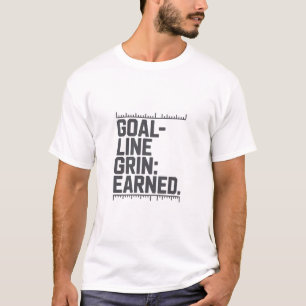 Camiseta Goal Line Grin Earned Measurement Scale Typography