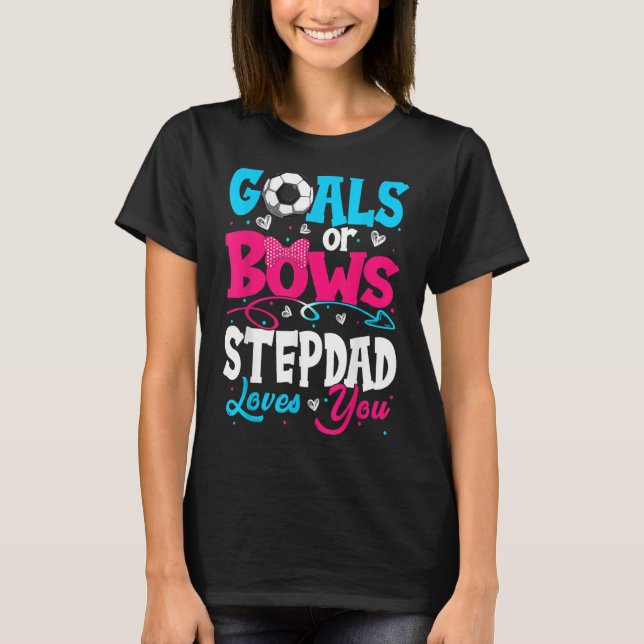 Camiseta Goals Or Bow Keeper Of Gender Stepdad Loves You Re (Anverso)