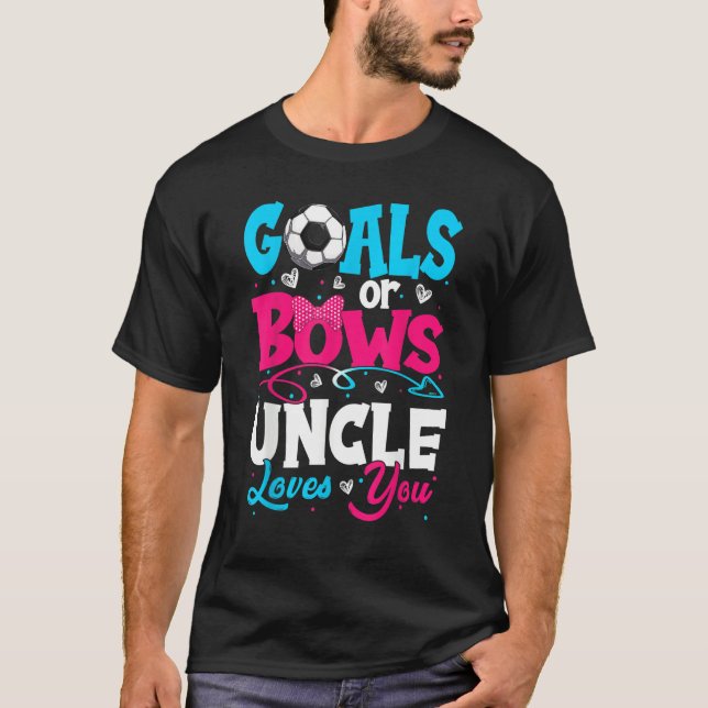 Camiseta Goals Or Bow Keeper Of Gender Uncle Loves You Reve (Anverso)
