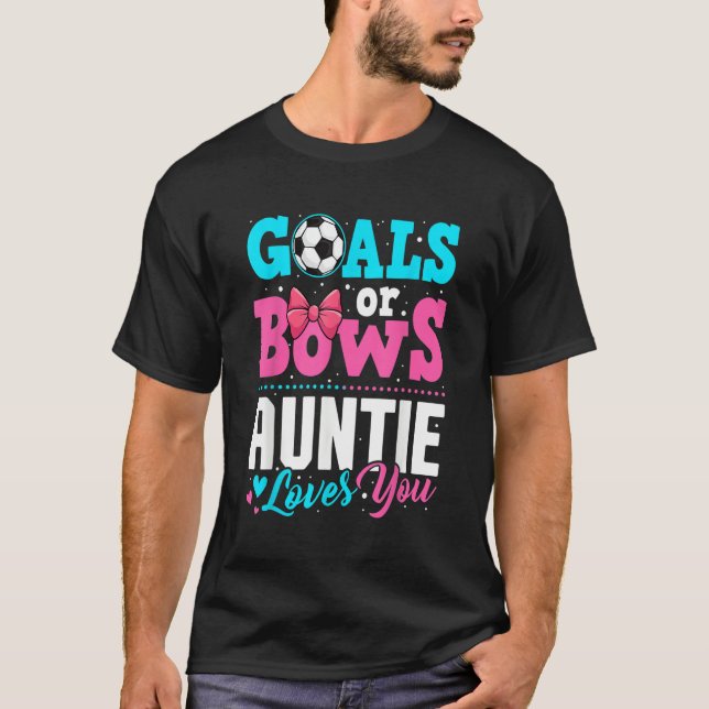 Camiseta Goals Or Bows Auntie Loves You Gender Reveal Party (Anverso)