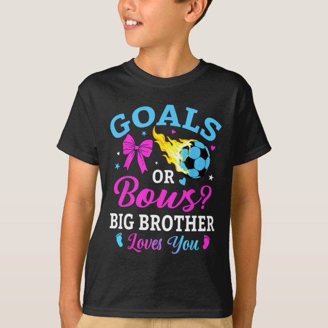 Camiseta Goals Or Bows Big Brother Loves You Soccer Gender  (Anverso)