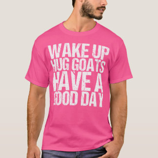 Camiseta Goas Para Chicas Despiertan Grandes Cabras