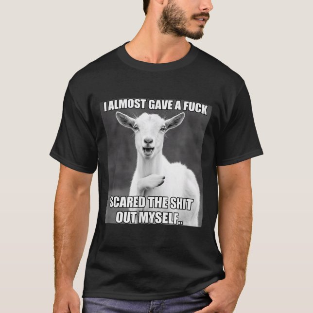 Camiseta Goat I Almost Gave A For Funny Farm Animal Meme  (Anverso)