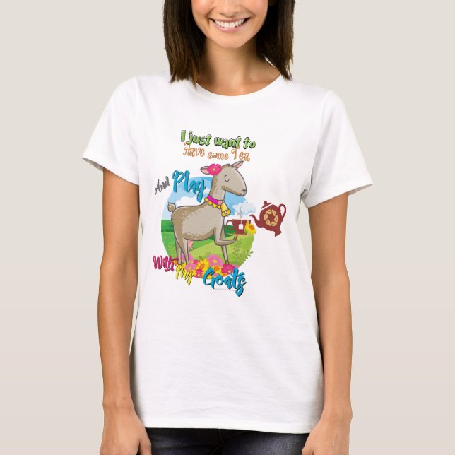 Camiseta GOAT | Sólo quiere un poco de té con cabras (Anverso)