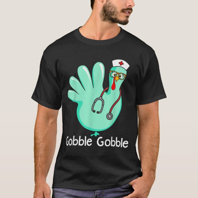Camiseta Gobble Gobble Funny Turkey Glove Thanksgiving Nurs (Anverso)
