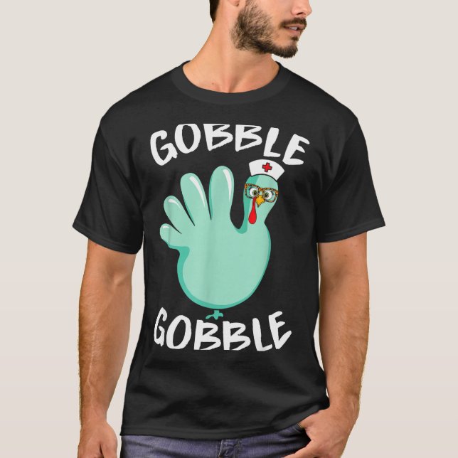 Camiseta Gobble Gobble Funny Turkey Glove Thanksgiving Nurs (Anverso)