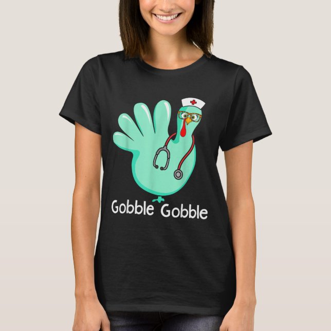 Camiseta Gobble Gobble Funny Turkey Glove Thanksgiving Nurs (Anverso)