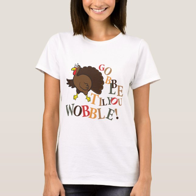 Camiseta ¡Gobble hasta que bambres! (Anverso)