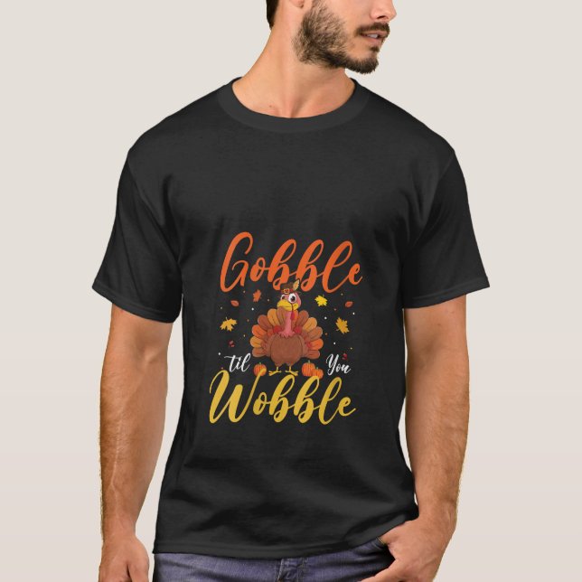 Camiseta Gobble hasta que te tambalee la divertida familia  (Anverso)