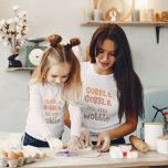 Camiseta Gobble hasta que te tambalees | Acción de Gracias<br><div class="desc">El Mejor Regalo Para Tus Amigos Y Familia,  El Texto Personalizado Del Día De Acción De Gracias Gobble Hasta Que Tocas Con Los Colores Del Otoño. ...  Ideas para decorar tu casa en Acción de Gracias</div>