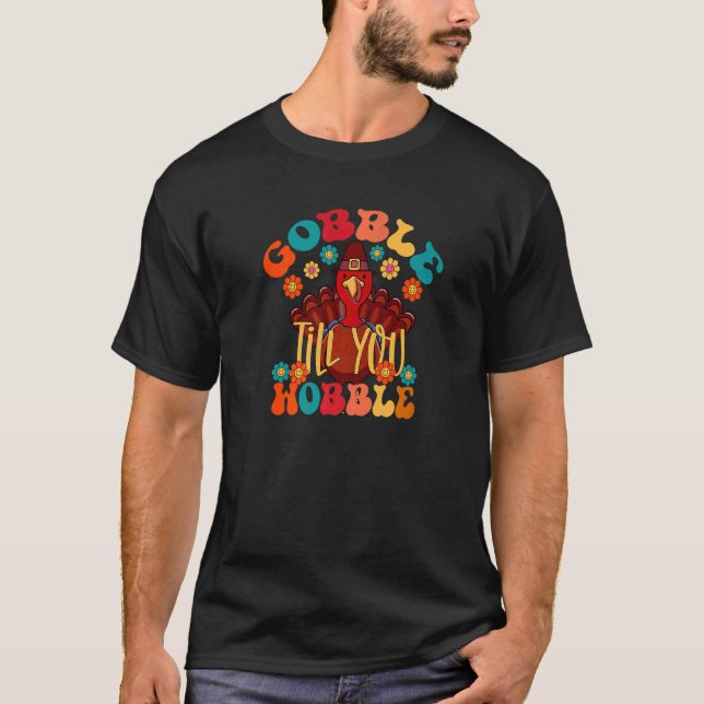 Camiseta Gobble hasta que tu familia Wobble Groovy Turkey g (Anverso)