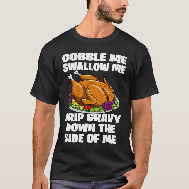 Camiseta Gobble me trague (Anverso)