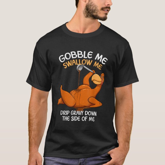 Camiseta Gobble Me Trague Gracias Turquía Gravy WAP (Anverso)