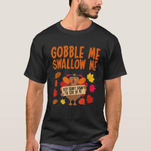 Camiseta Gobble Me Trague Grava Por El Lado De M