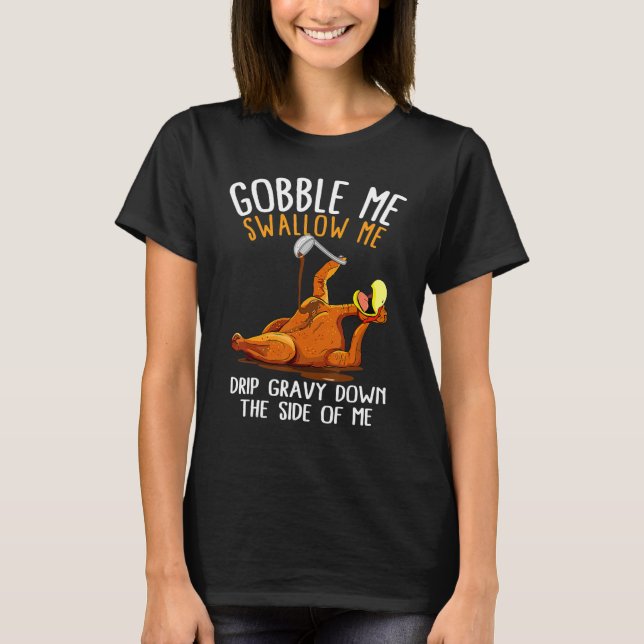 Camiseta Gobble Me Trague Grava Por El Lado De M (Anverso)