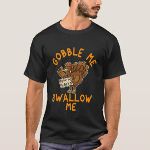 Camiseta Gobble Me Trague Grava Por El Lado De M