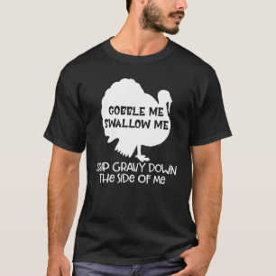 Camiseta Gobble Me Trague Grava Por El Lado De M