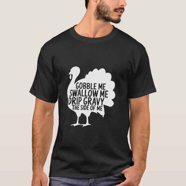 Camiseta Gobble Me Trague Grava Por El Lado De M (Anverso)
