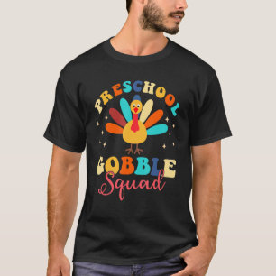 Camiseta Gobble preescolar squad Turquía Feliz Día de Acció