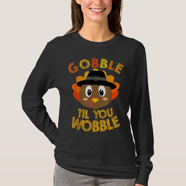 Camiseta Gobble Til You Wobble Baby Set Toddler Thanksgi (Anverso)