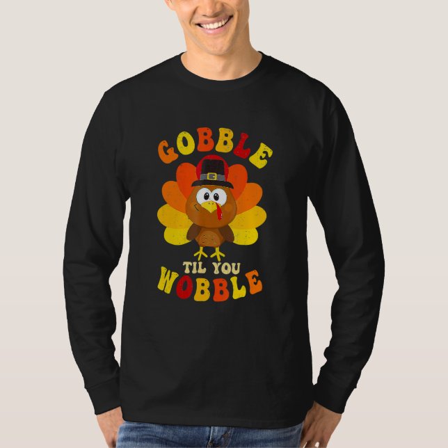 Camiseta Gobble Til You Wobble Cute Turkey Thanksgiving Kid (Anverso)