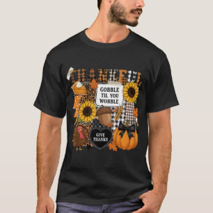 Camiseta Gobble Til You Wobble Parche de Acción de Gracias