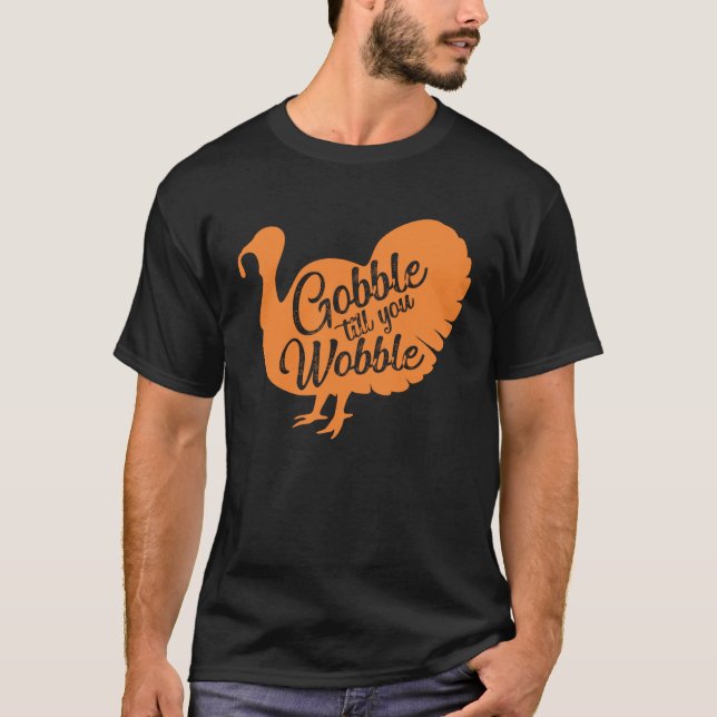 Camiseta Gobble til you wobble Thanksgiving  for girls wome (Anverso)