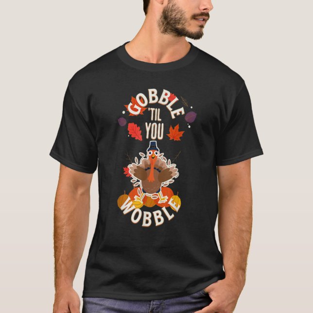 Camiseta Gobble til You Wobble  Turkey Meme (Anverso)