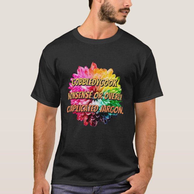 Camiseta Gobbledygook - Tonterías o jerga demasiado complic (Anverso)
