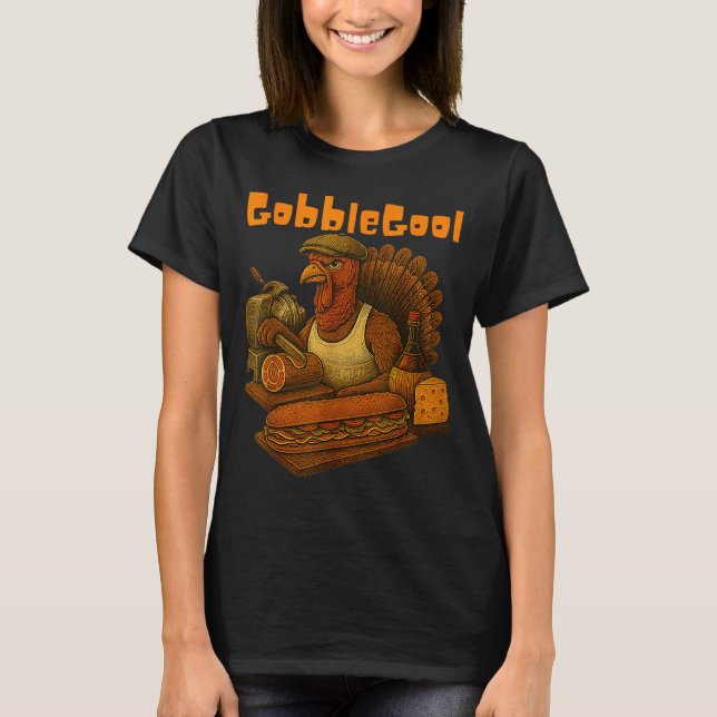 Camiseta Gobbol Turkey Day Thanksgiving Funny Gobble Thankf (Anverso)