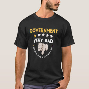 Camiseta Gobierno Muy Malo No Recomendaría