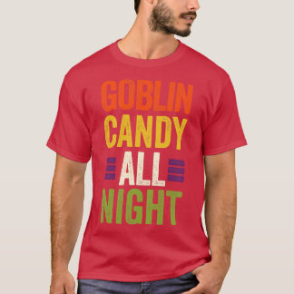 Camiseta Goblin Candy All Night Funny Trick o Tr Halloween