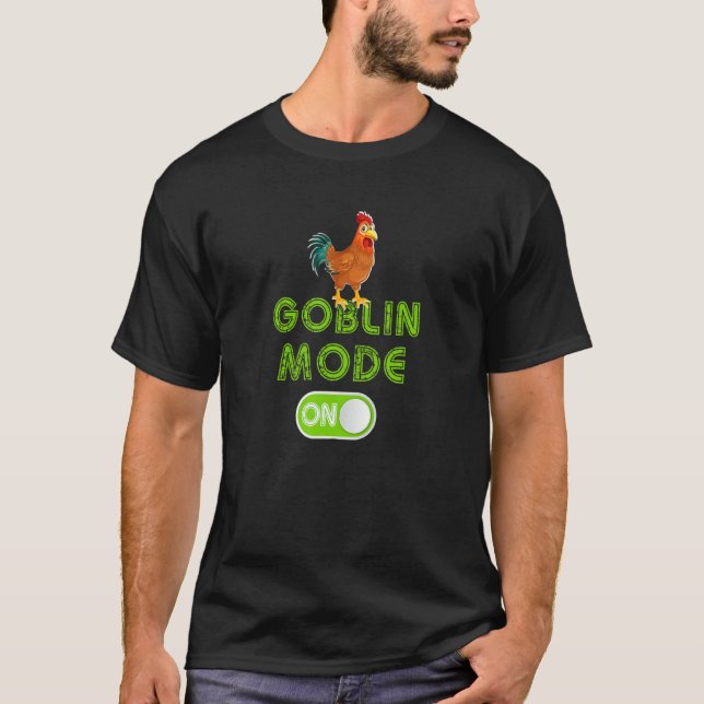 Camiseta Goblin Mode Activated Inappropriate Adult Humor In (Anverso)