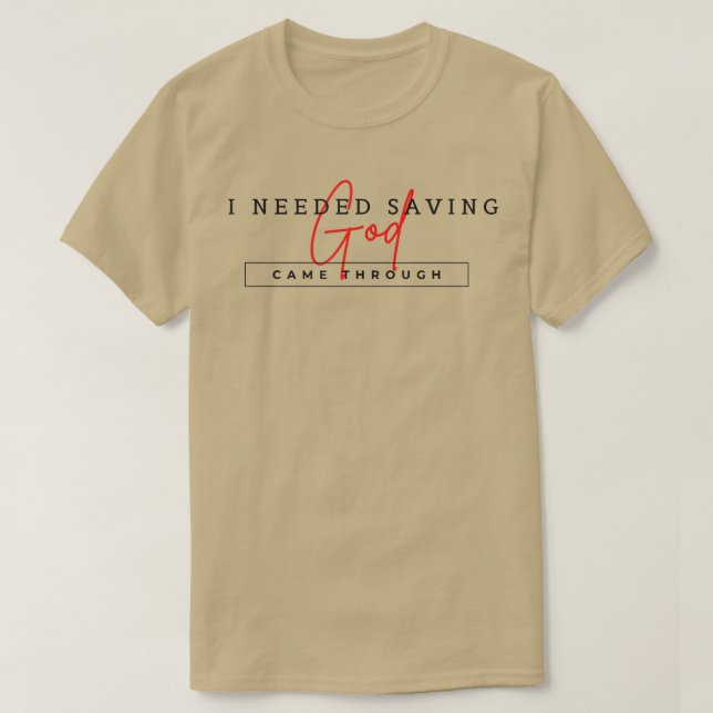 Camiseta God Came Through  (Diseño del anverso)