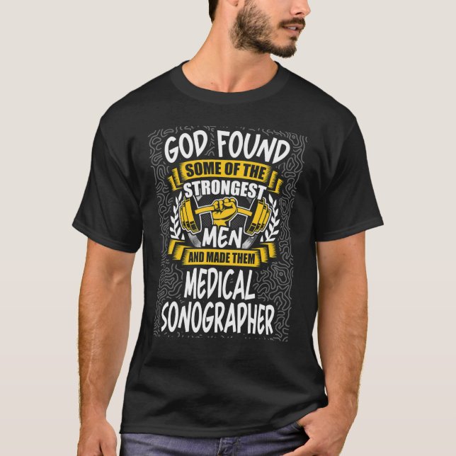 Camiseta God Found Strongest Men and Made Them Medical Sono (Anverso)