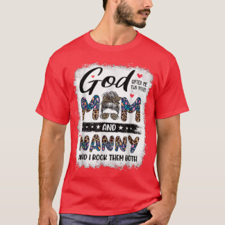 Camiseta God Gifted Me Two Titles Mom Nanny Floral Mothers 