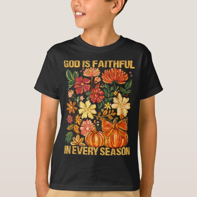 Camiseta God Is Faithful In Every Season Floral Fall Christ (Anverso)
