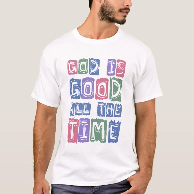 Camiseta God is good All the time Retro faith (Anverso)