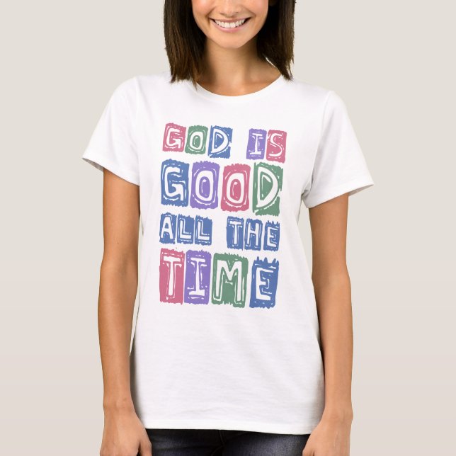 Camiseta God is good All the time Retro faith (Anverso)