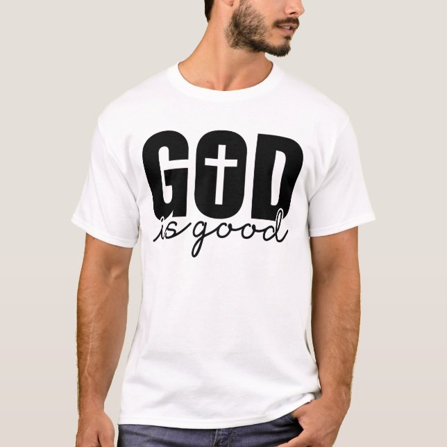 Camiseta God is Good Christian Faith (Anverso)