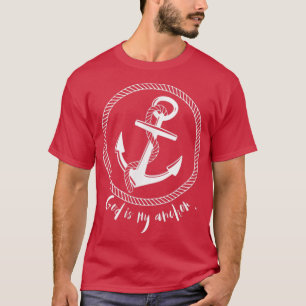 Camiseta God is My Anchor Inspirational Nautical T-Shirt