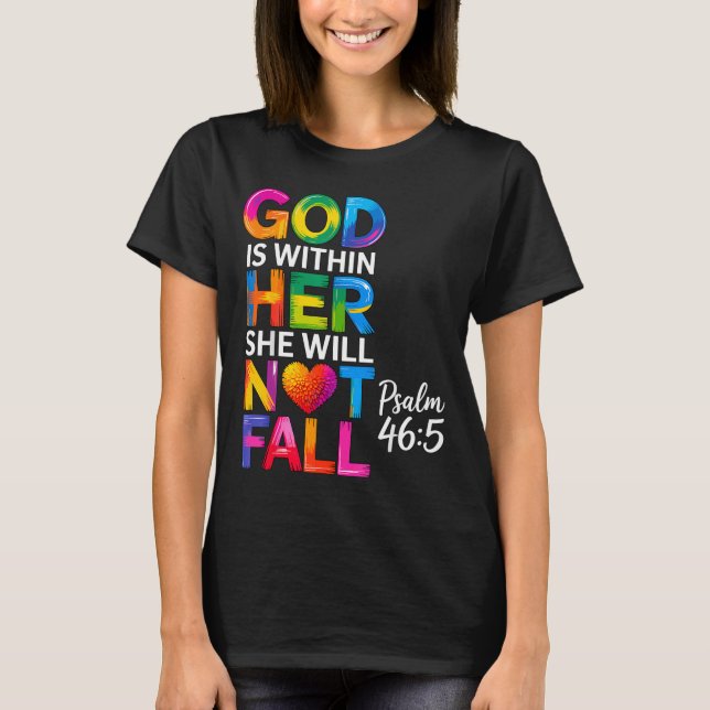 Camiseta God Is Within Her She Will Not Fall Psalm 46-5  (Anverso)