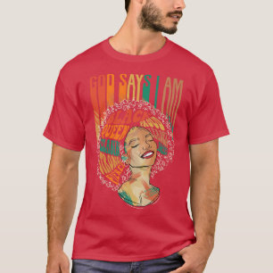 Camiseta God Says I Am Afro Women Happy Women Black History